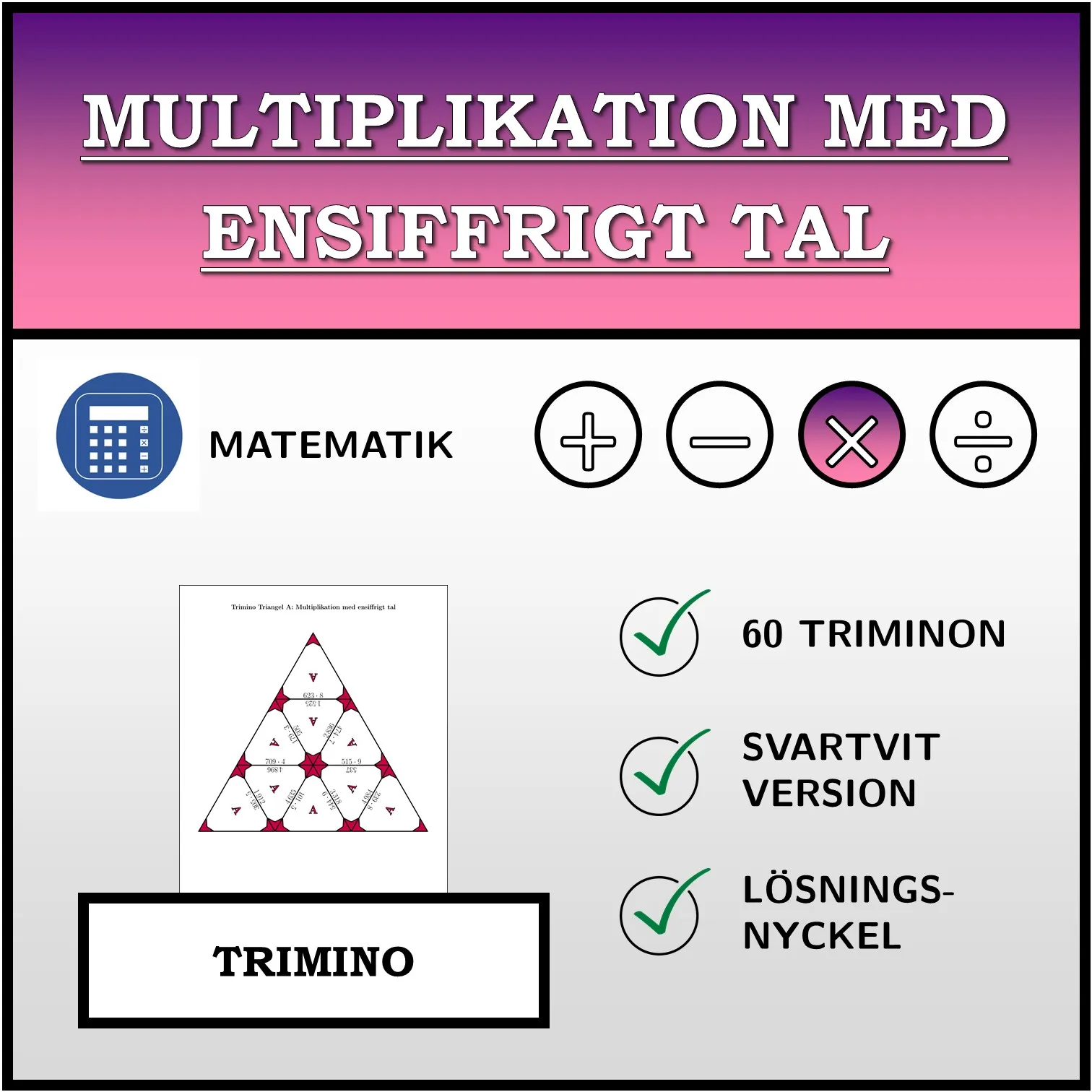 Trimino: Multiplikation med ensiffrigt tal