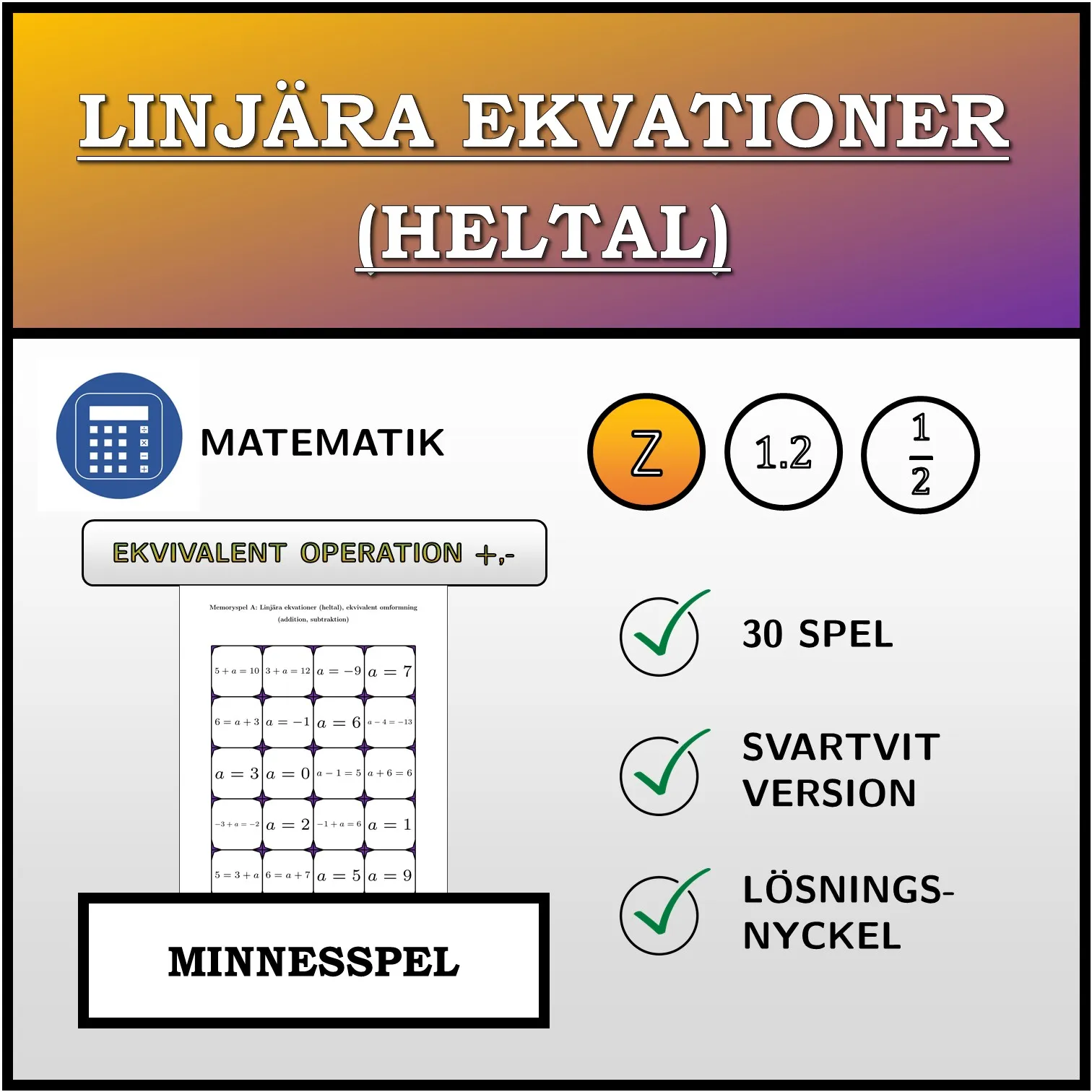 Memoryspel: Linjära ekvationer (heltal), ekvivalent omformning (addition, subtraktion)