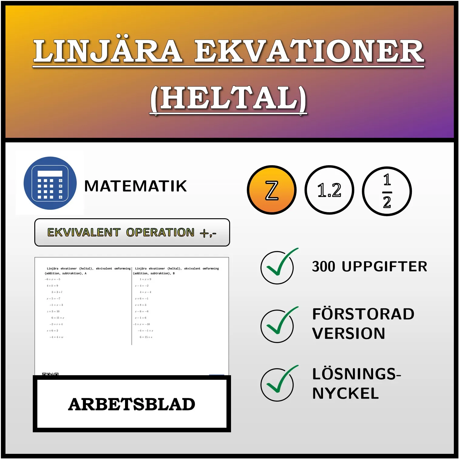 Arbetsblad: Linjära ekvationer (heltal), ekvivalent omformning (addition, subtraktion)
