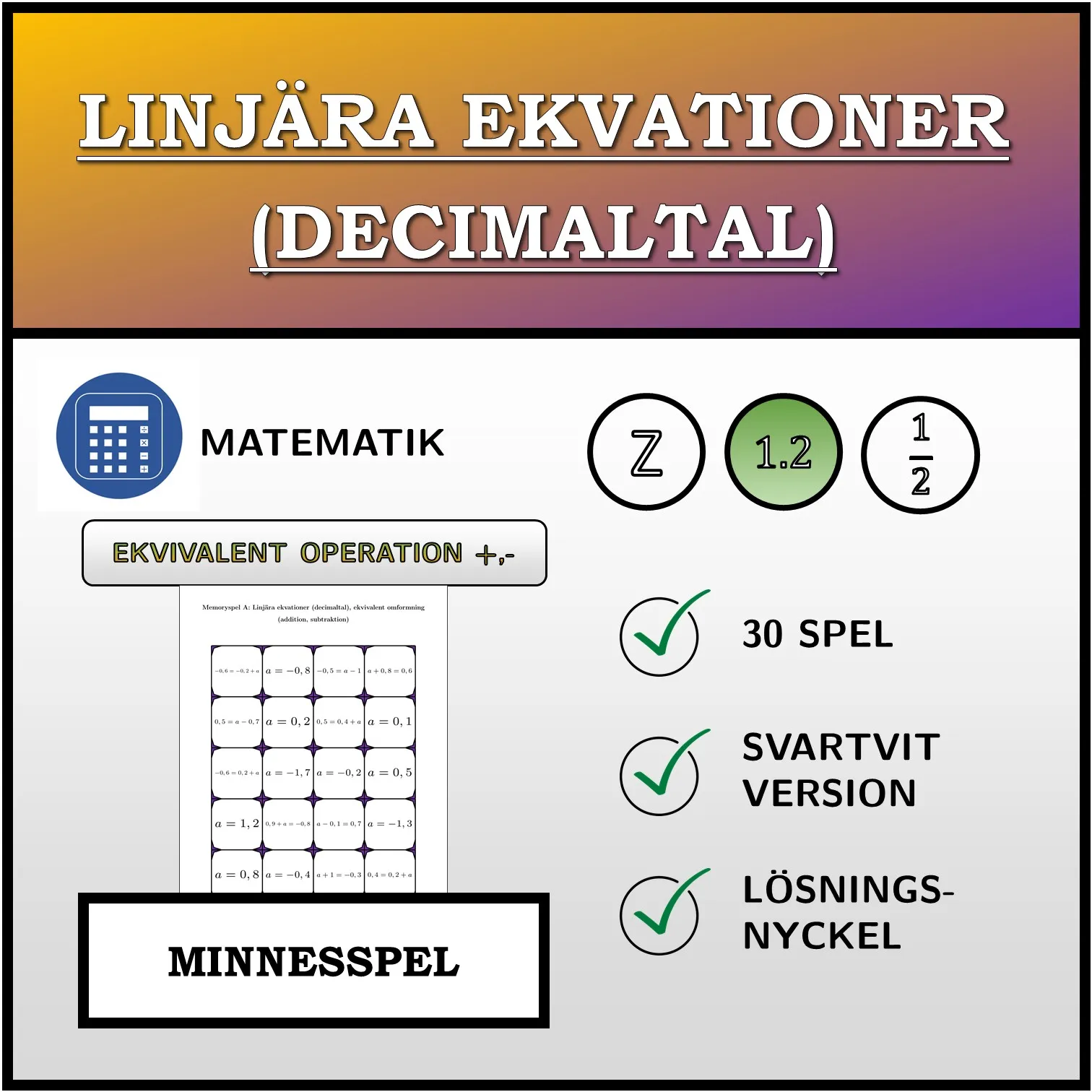 Memoryspel: Linjära ekvationer (decimaltal), ekvivalent omformning (addition, subtraktion)