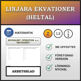Arbetsblad: Linjära ekvationer (heltal), ekvivalent omformning (multiplikation, division), heltalslösning