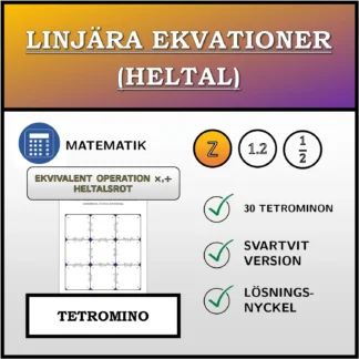 Tetromino: Linjära ekvationer (heltal), ekvivalent omformning (multiplikation, division), heltalslösning