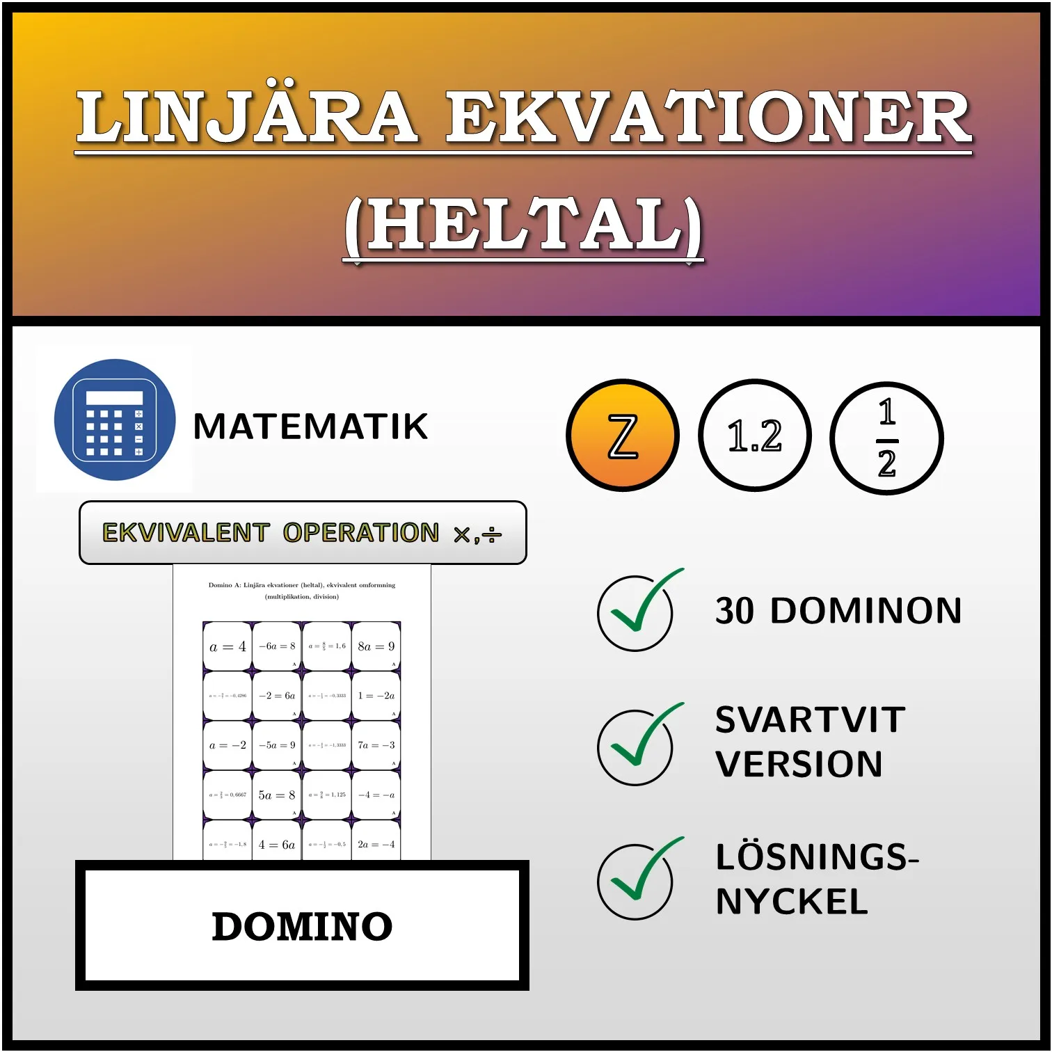 Domino: Linjära ekvationer (heltal), ekvivalent omformning (multiplikation, division)