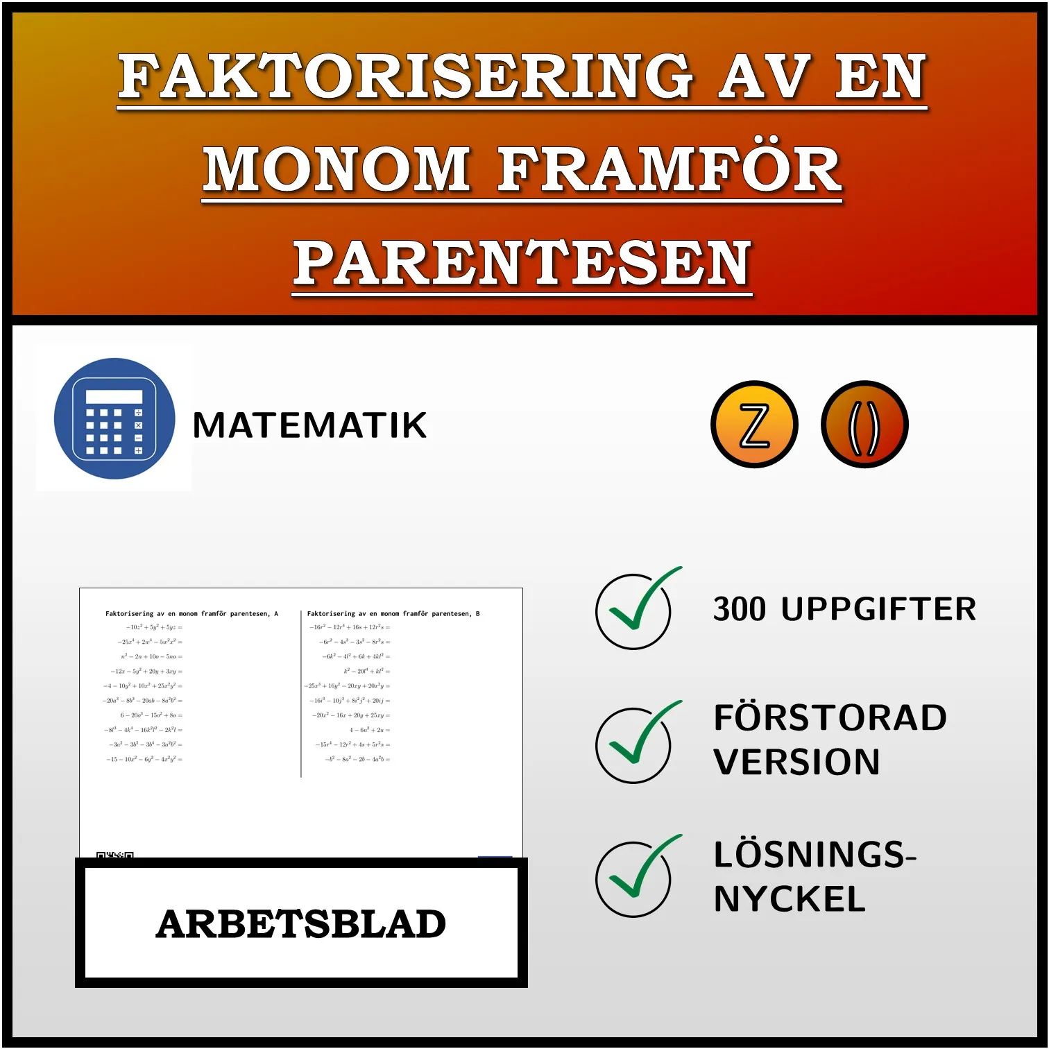 Arbetsblad: Faktorisering av en monom framför parentesen