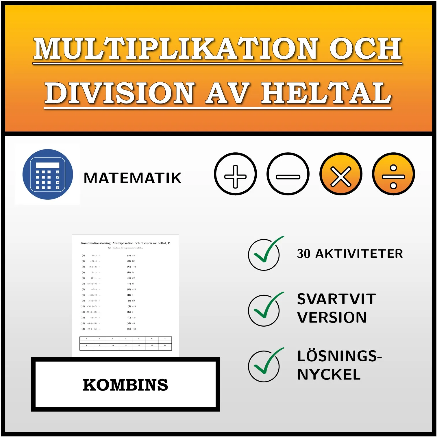 Kombinationsövning: Multiplikation och division av heltal