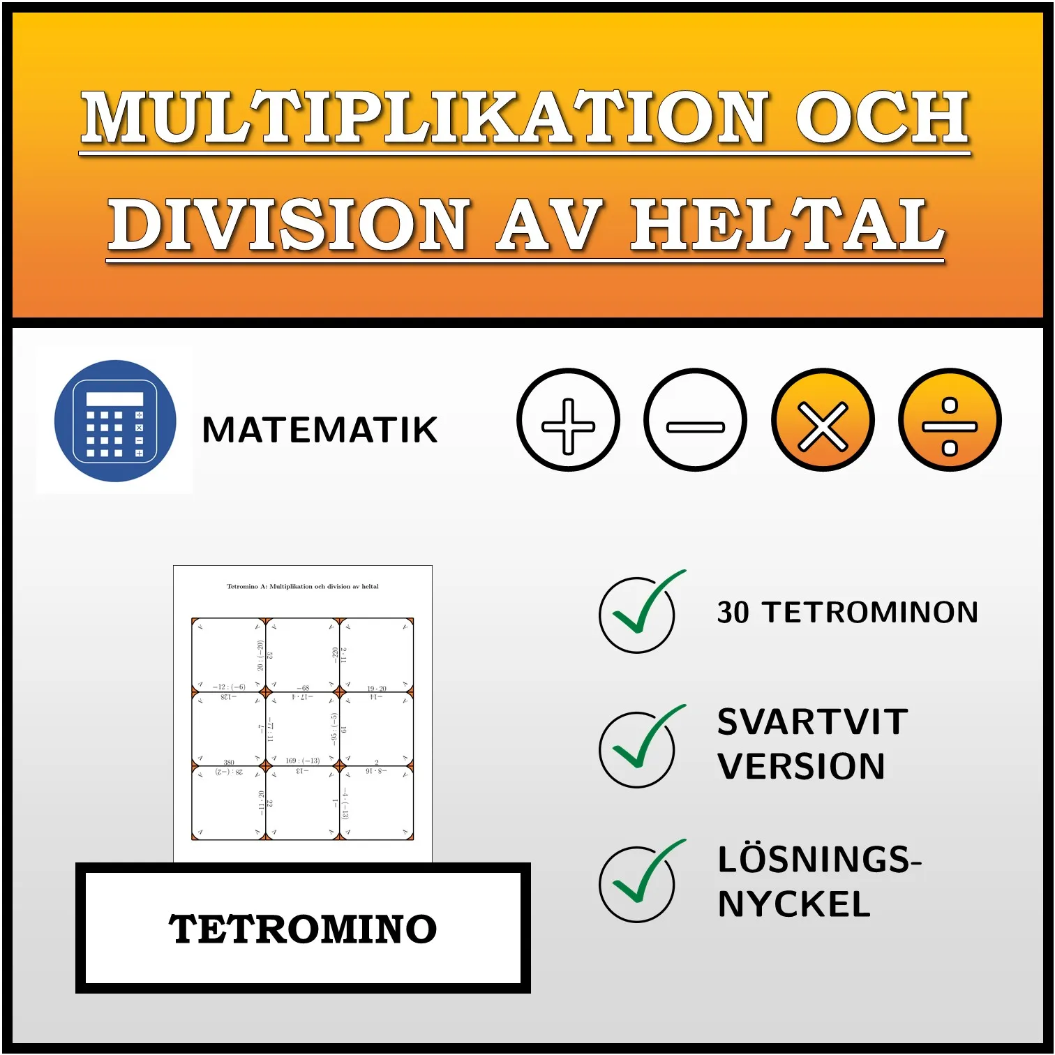 Tetromino: Multiplikation och division av heltal