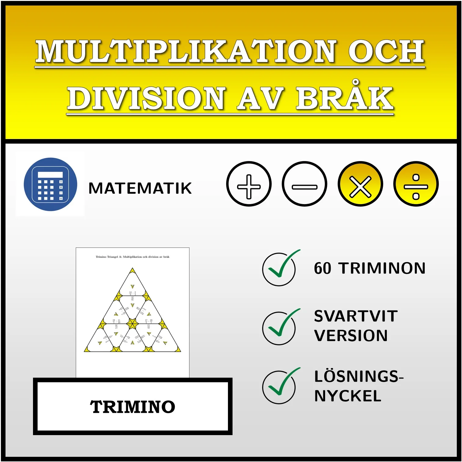 Trimino: Multiplikation och division av bråk