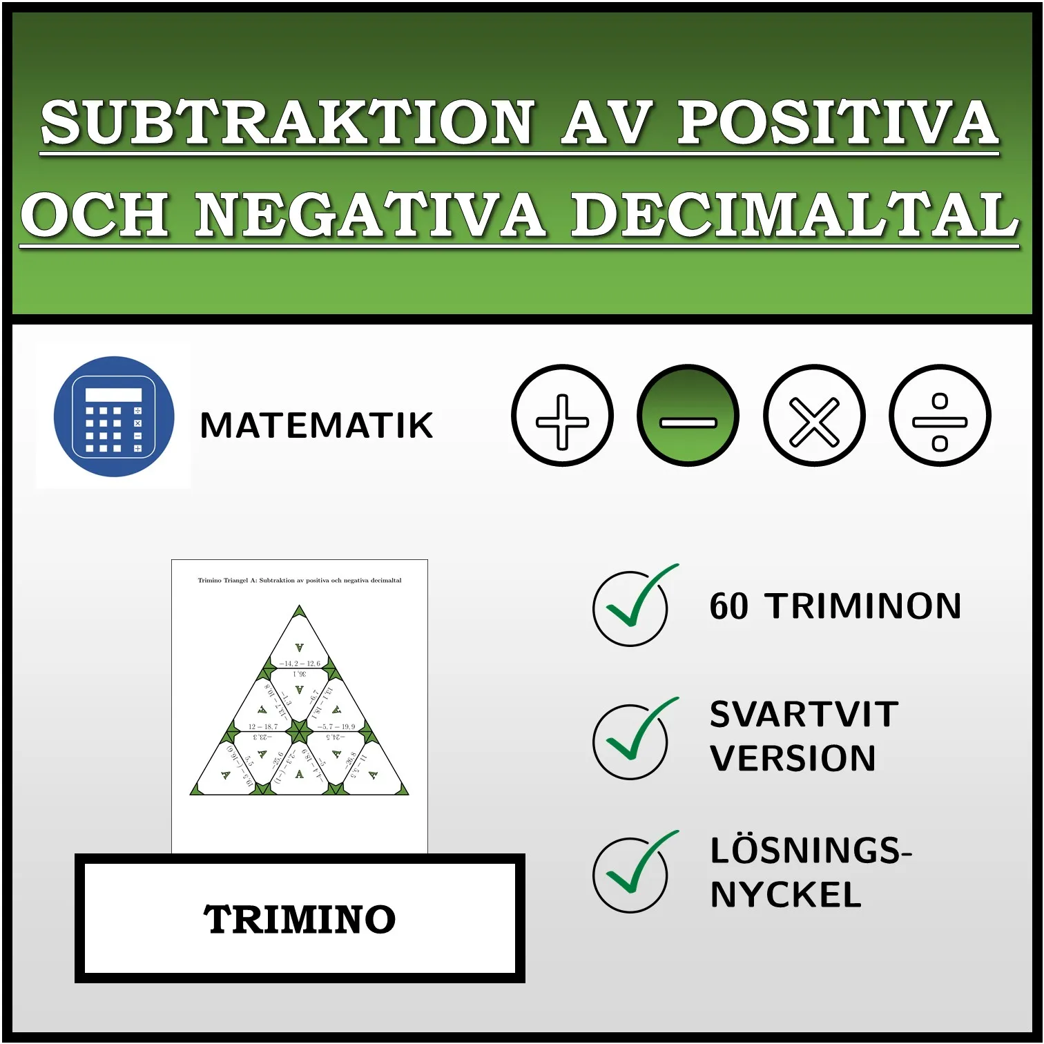 Trimino: Subtraktion av positiva och negativa decimaltal
