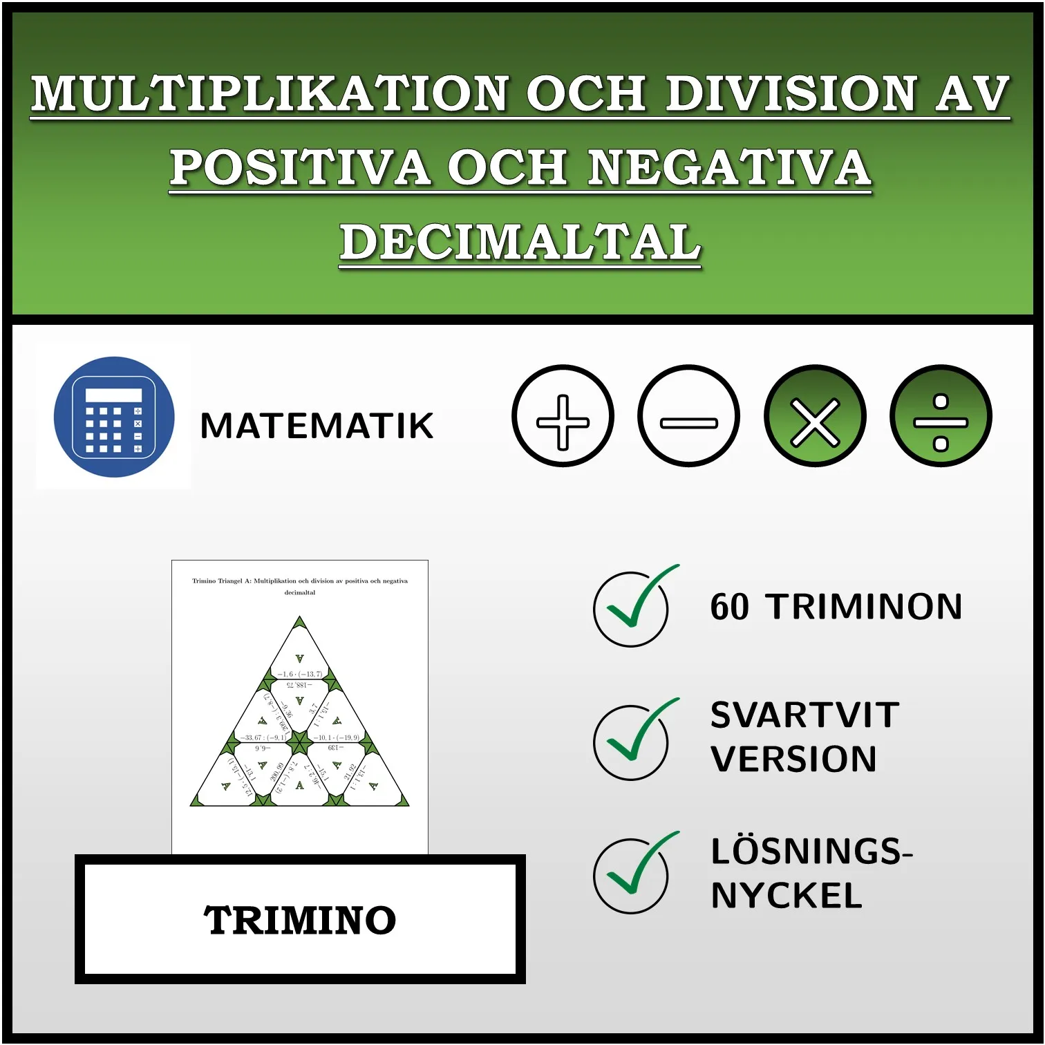 Trimino: Multiplikation och division av positiva och negativa decimaltal