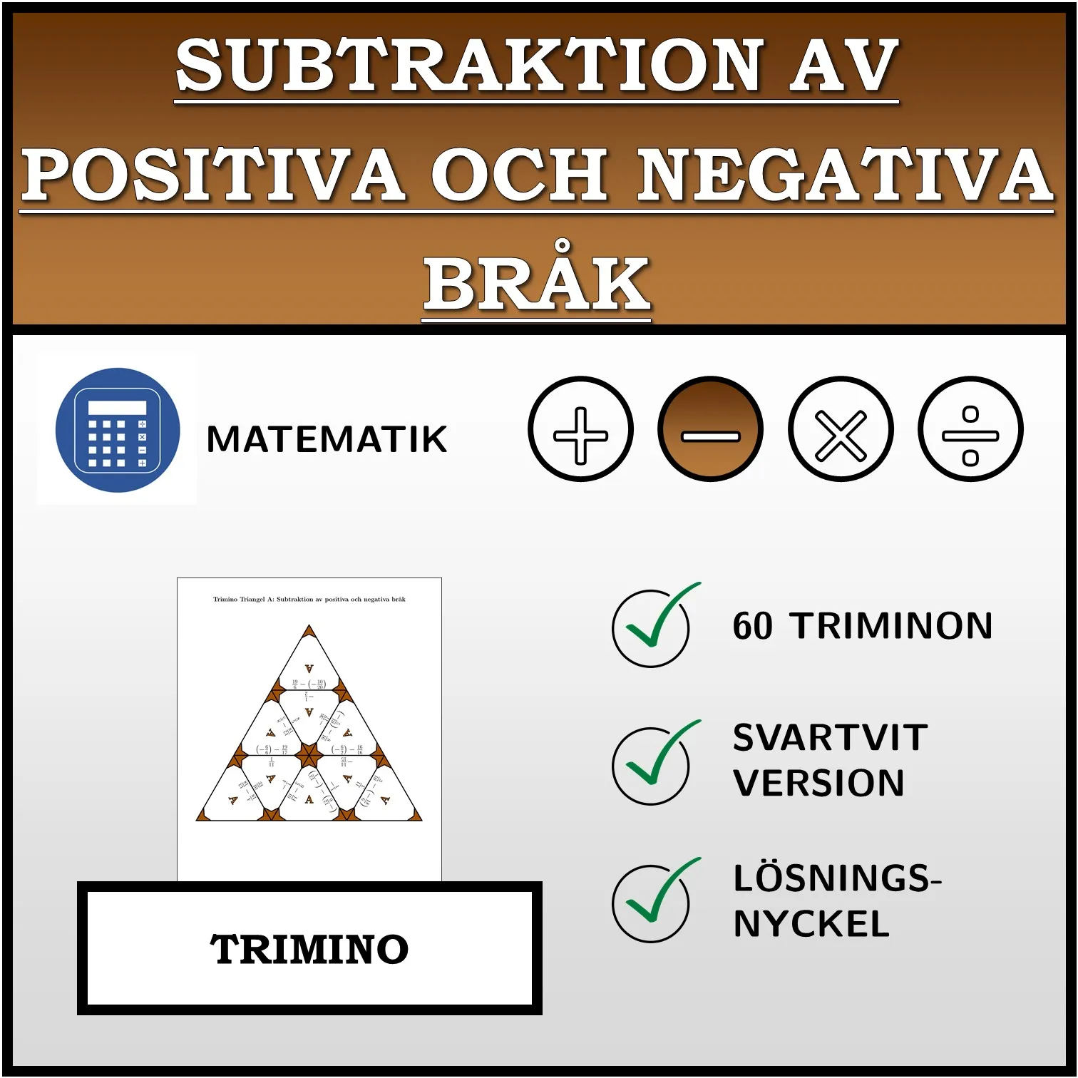 Trimino: Subtraktion av positiva och negativa bråk