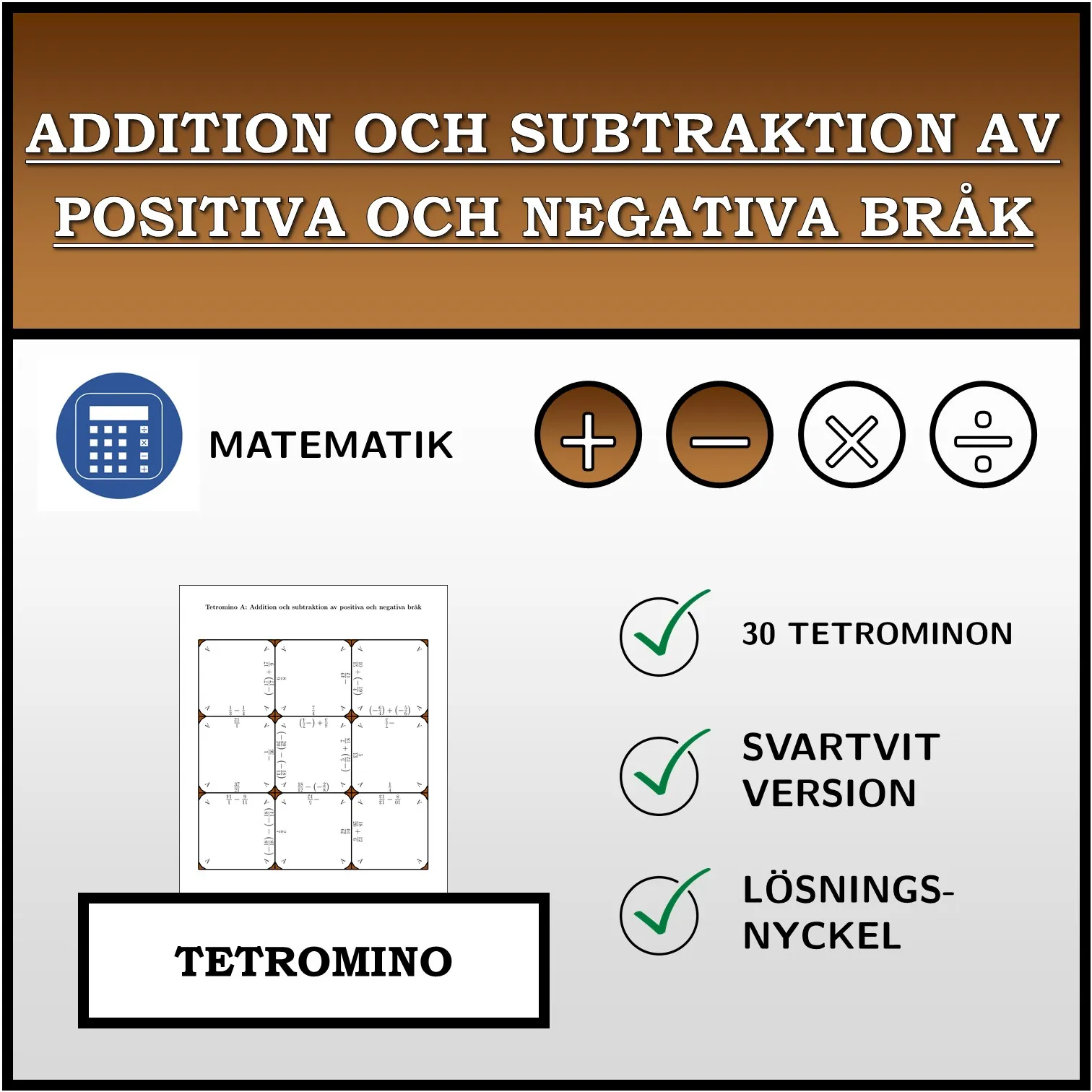 Tetromino: Addition och subtraktion av positiva och negativa bråk