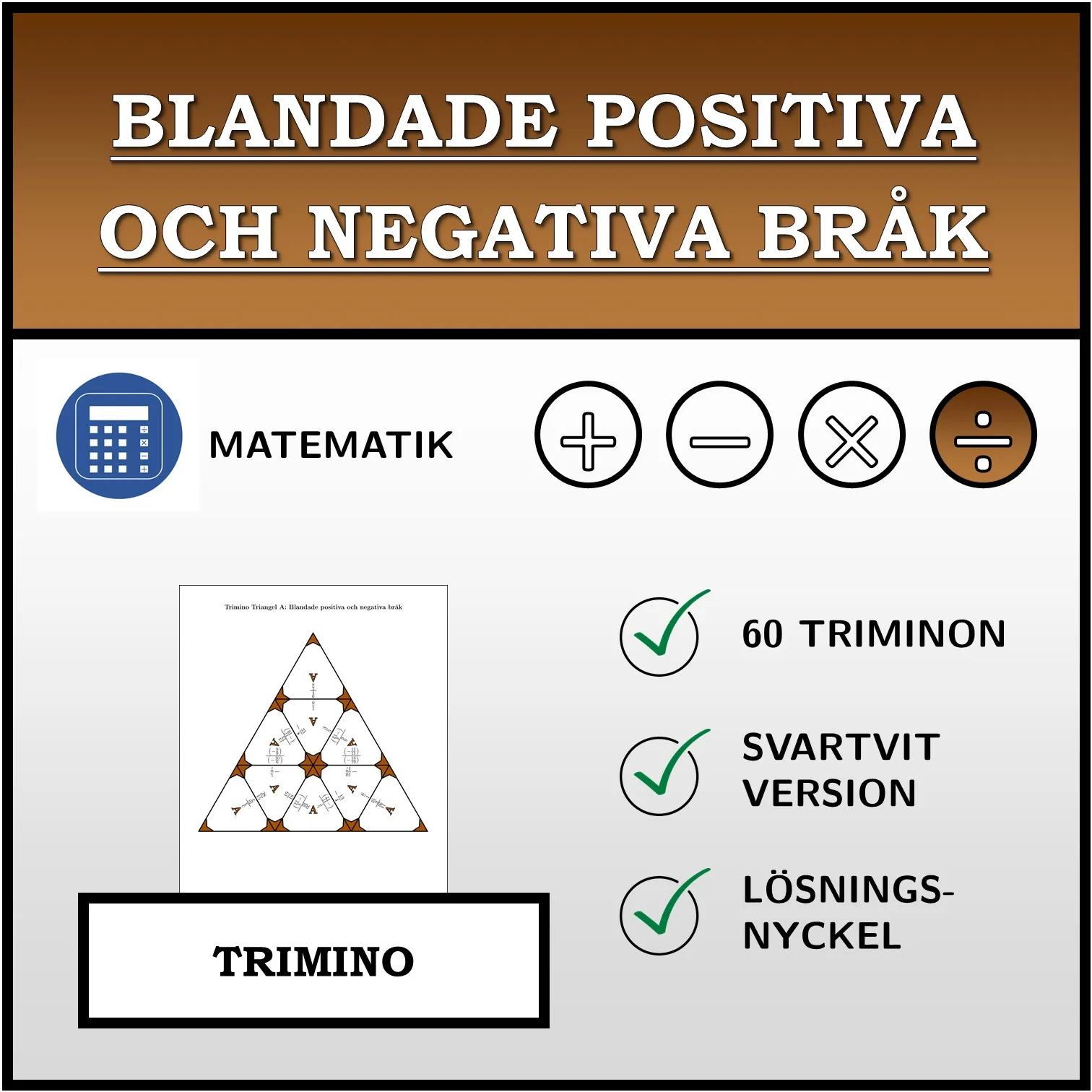 Trimino: Blandade positiva och negativa bråk