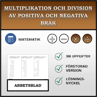 Arbetsblad: Multiplikation och division av positiva och negativa bråk