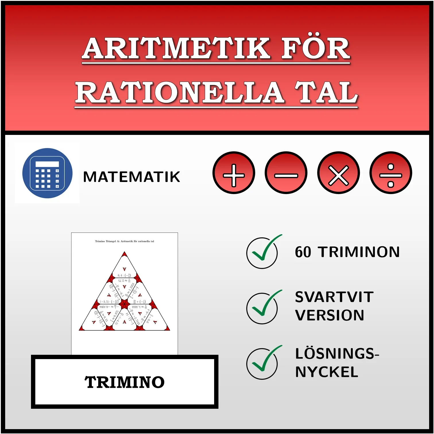 Trimino: Aritmetik för rationella tal