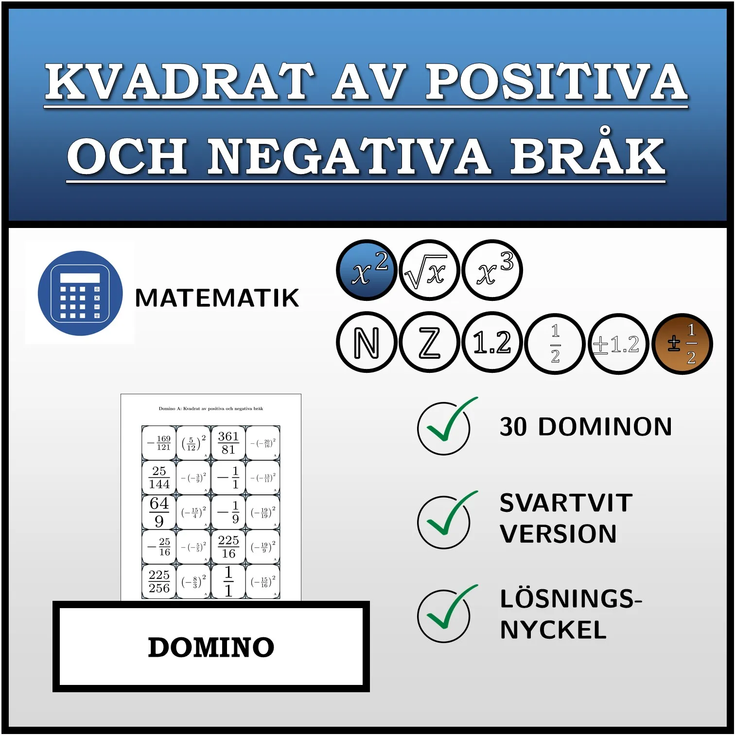 Domino: Kvadrat av positiva och negativa bråk