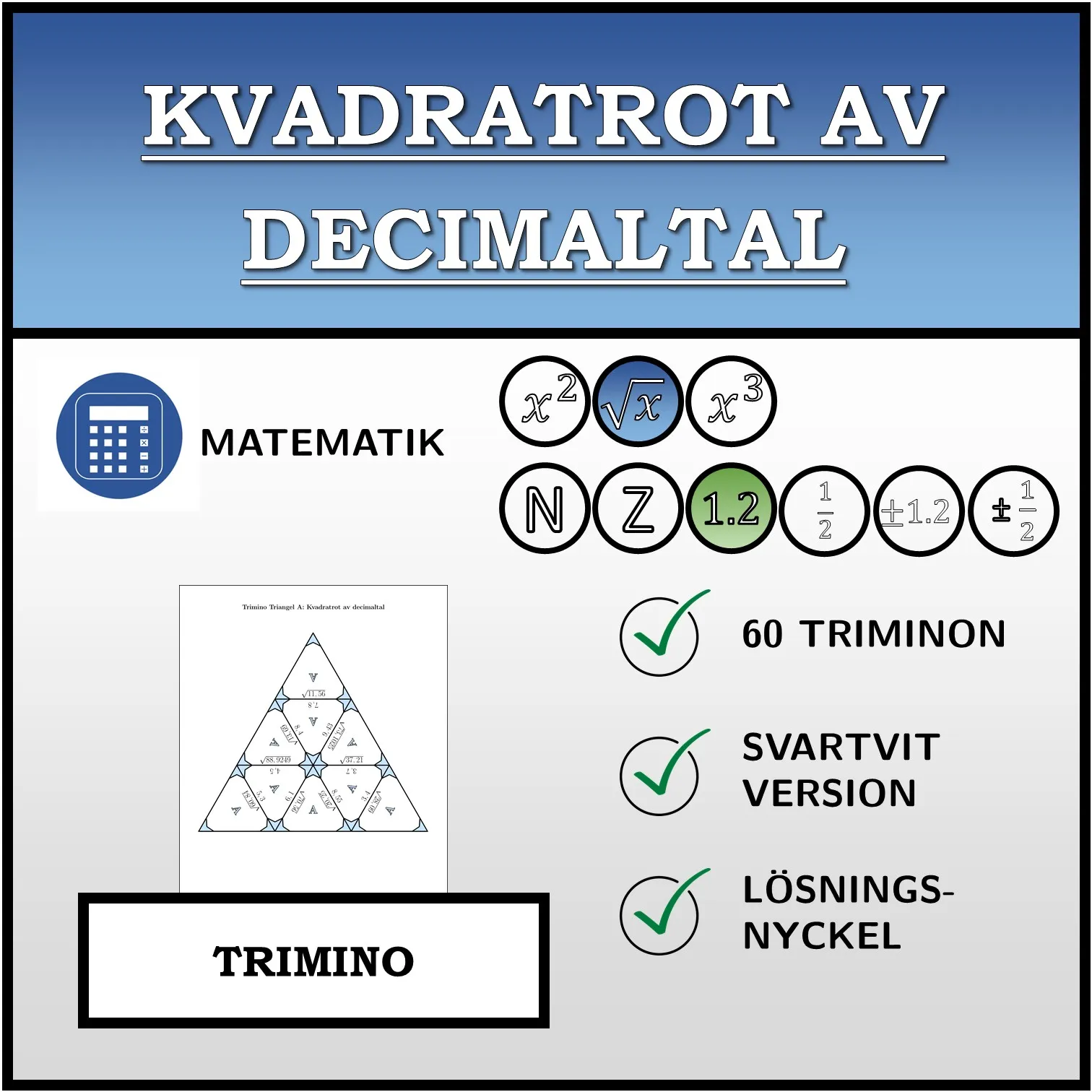 Trimino: Kvadratrot av decimaltal