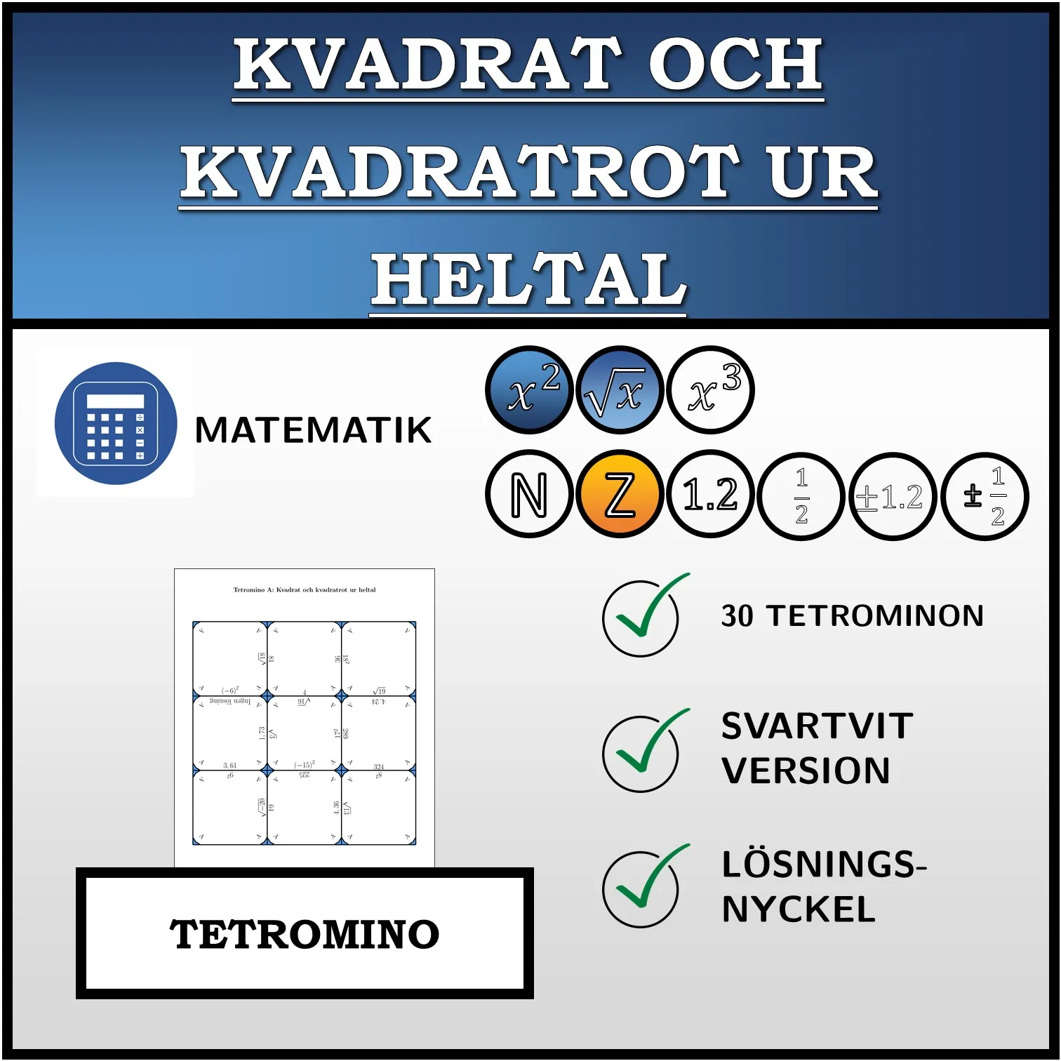 Tetromino: Kvadrat och kvadratrot ur heltal