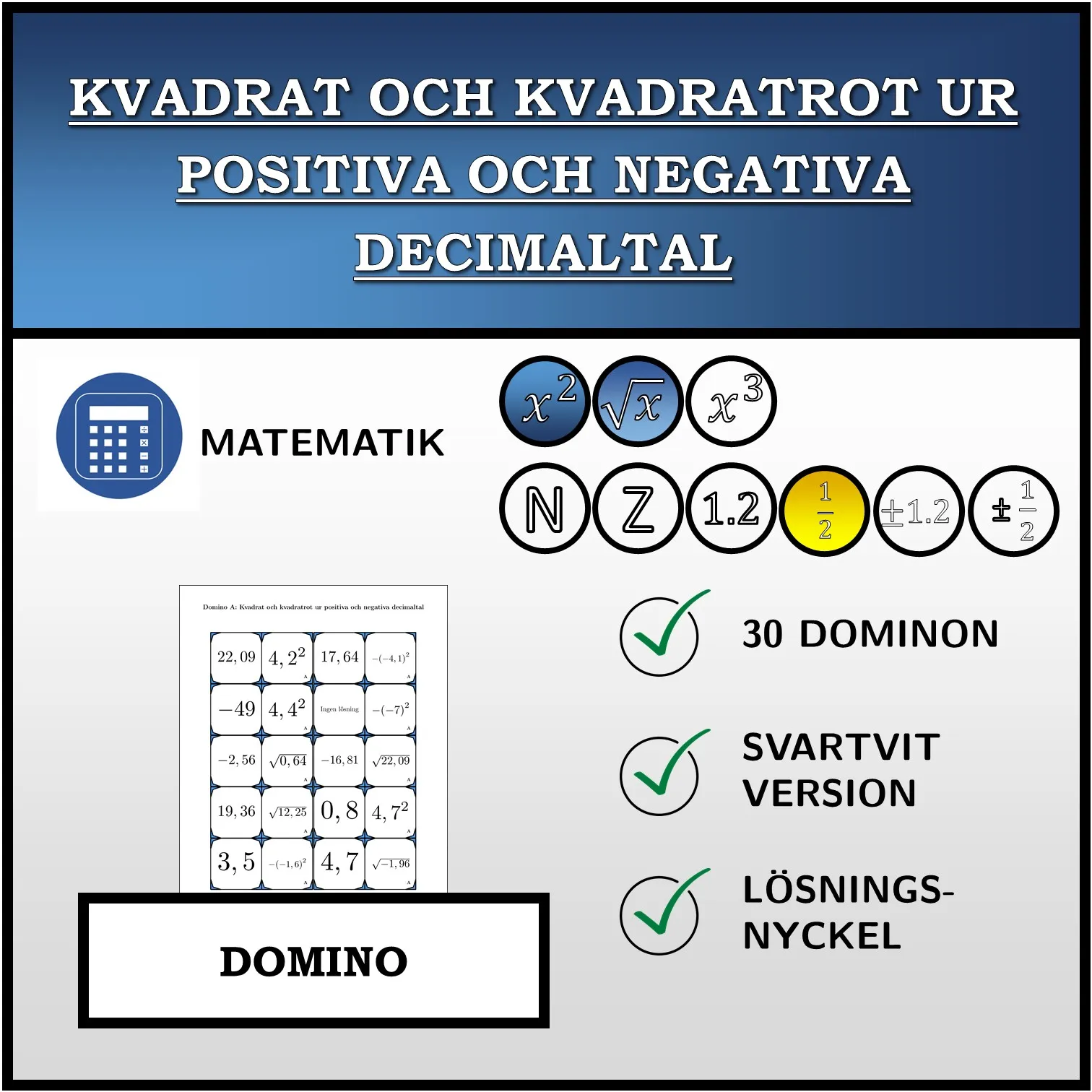 Domino: Kvadrat och kvadratrot ur positiva och negativa decimaltal